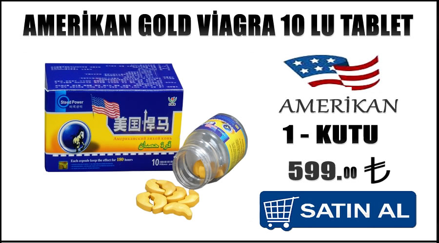 Amerikan gold viagra hap eczane fiyatı